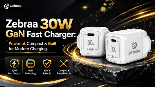 Zebraa 30W GaN Fast Charger: Powerful, Compact & Built for Modern Charging Zebraa