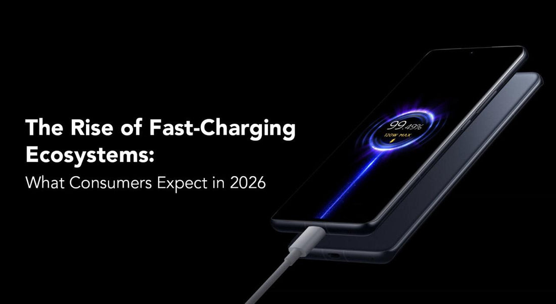 The Rise of Fast-Charging Ecosystems: What Consumers Expect in 2026