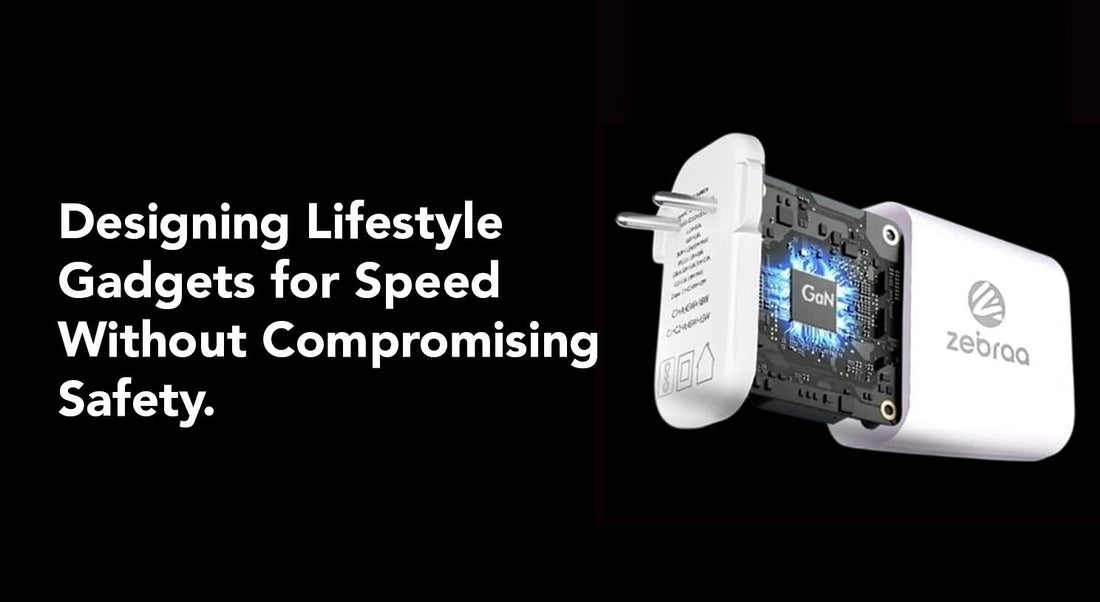Designing Lifestyle Gadgets for Speed Without Compromising Safety.